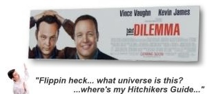 The Dilemma alternate universe?